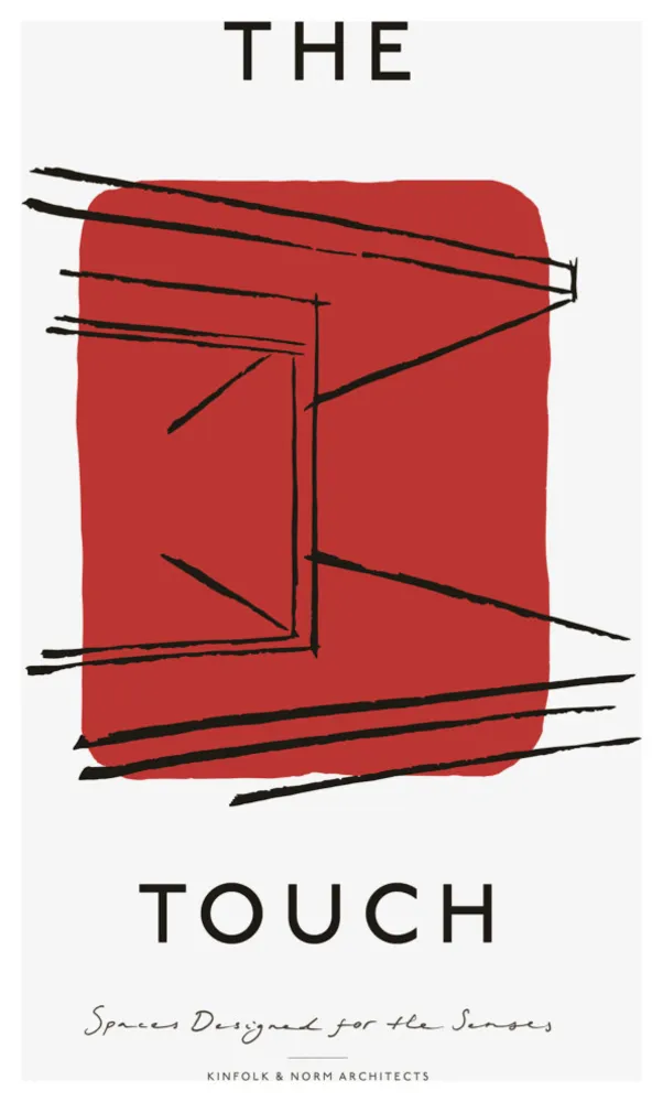 The Touch: Spaces Designed for the Senses